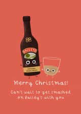 Cute Baileys Christmas alcohol card - card for friend - funny card created by Becky Down