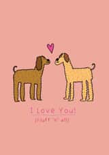 Cute Card For Your Significant Other- Dog Design- Fluff n All Design created by Heather Buchanan