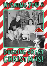 Personalised Christmas Photo Card created by Violet and Alfie - Ducking Great Christmas Card - Funny Duck