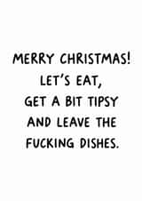 Funny Christmas Card for Friend – Eat, Get Tipsy & Leave the Dishes created by Amy Corlett