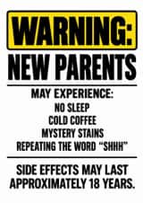 Funny New Baby Card for New Parents – Warning: Side Effects May Last 18 Years created by Amy Corlett