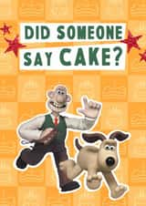 Funny Birthday Card - Wallace and Gromit - Did Someone Say Cake? created by Wallace & Gromit