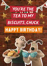 Cute Birthday Card - Wallace and Gromit - You're The Tea To My Biscuits, Chuck created by Wallace & Gromit
