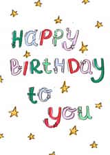 Hand Drawn Happy Birthday To You Card created by Chipper Prints