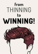 From Thinning to Winning Funny New Hair Transplant Card created by Click of a Button Prints