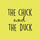 Profile picture for The Chick & the Duck