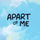 Profile picture for Apart of Me