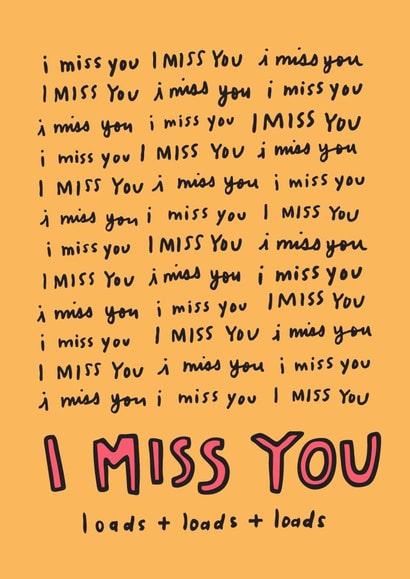 I Miss You Loads and Loads created by Angela Chick