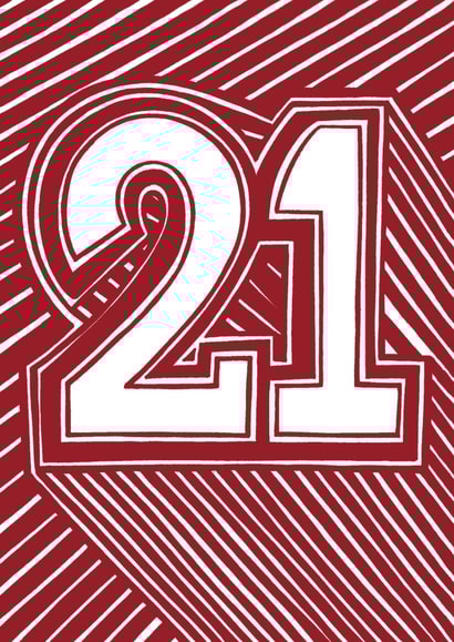 21 twentyone Birthday Card 24204 created by Alan Rogerson