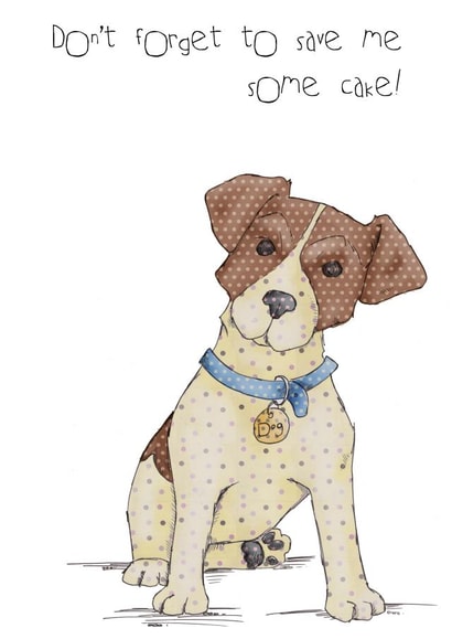 Don't forget to save me some cake Jack Russell Happy Birthday created by Ryland Studios