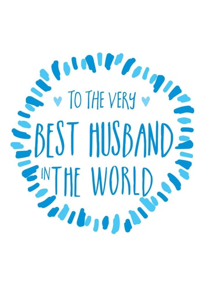 Cute Valentines Day Card - Husband - To The Very Best Husband In The World created by Ivorymint cards