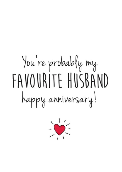 Funny Typography Anniversary Card - Husband - You're Probably My Favourite Husband created by Ivorymint cards