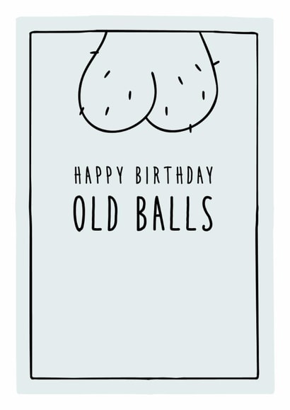 happy birthday old balls - funny Birthday Card created by Prairie Chick Prints