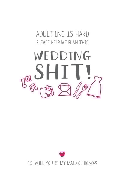 Adulting is hard - be my maid of honor? created by Prairie Chick Prints