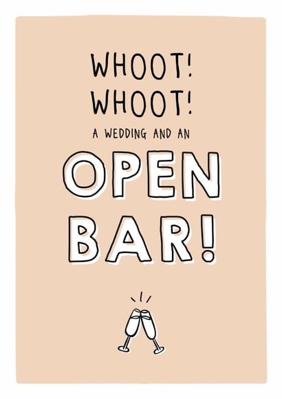 Whoot Whoote A wedding and an open bar! - Funny alcohol themed wedding card created by Prairie Chick Prints