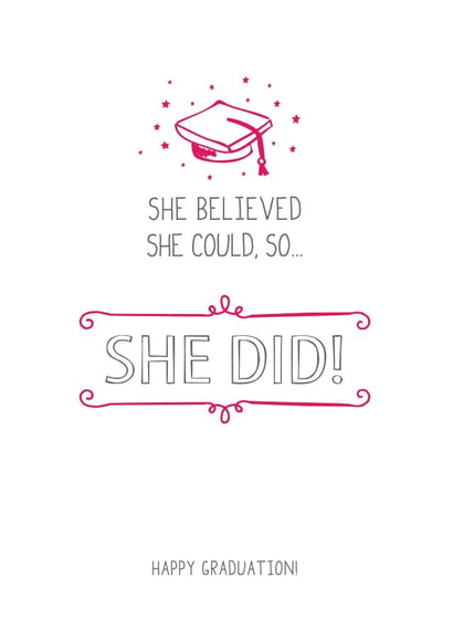 she believed Graduation Card 4531 created by Prairie Chick Prints