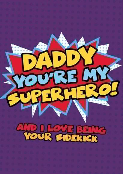Cute Daddy Superhero Father's Day Card - Comic Cartoon Sidekick created by Bow & Bell