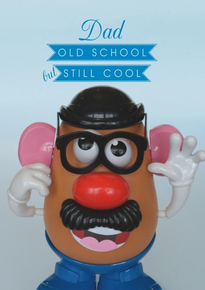 Funny Birthday/Father's Day card for your old man - Old School but Still Cool created by Claire Giles