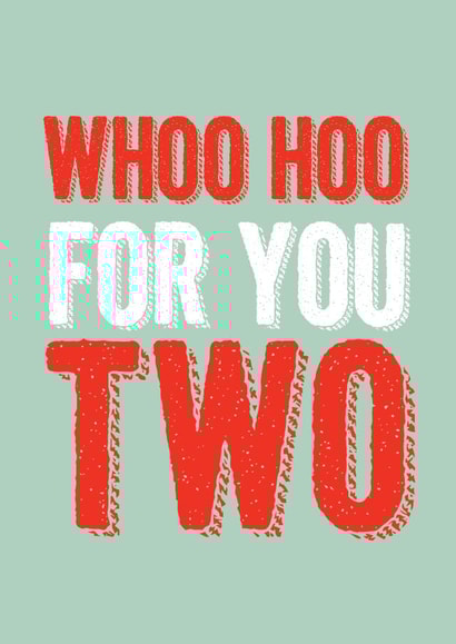 Cute Typography Anniversary Card / New Baby Card / Wedding Card - Whoo Hoo For You Two created by Ilka Dickens