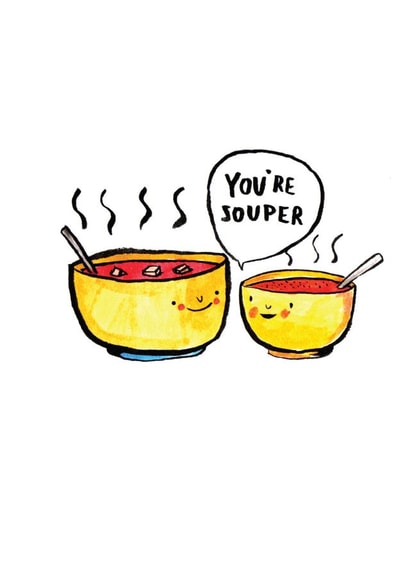 Cute Congratulations Card - You're Souper - Soup Pun - Thank You Card created by Jelly Armchair