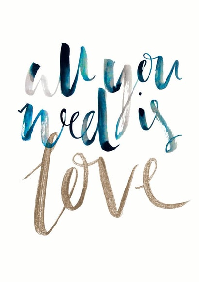 Pretty Typography Wedding Card / Anniversary Card - All You Need Is Love created by Bee Davies