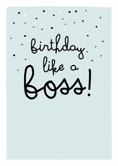 Birthday like a boss - Cute teal Birthday Card created by Prairie Chick Prints