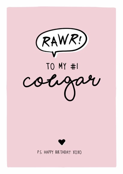 RAWR to my #1 cougar - Funny birthday card for her created by Prairie Chick Prints