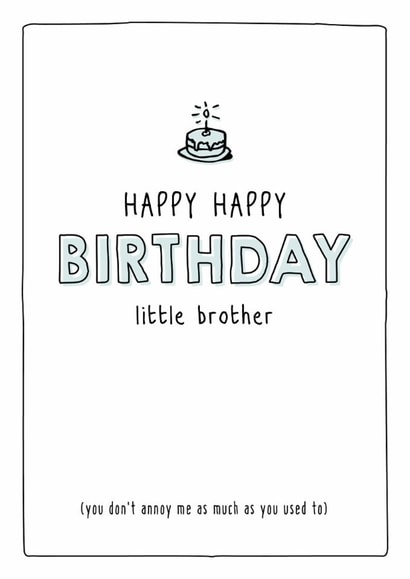 Happy happy birthday little brother - Funny Sibling Birthday Card created by Prairie Chick Prints