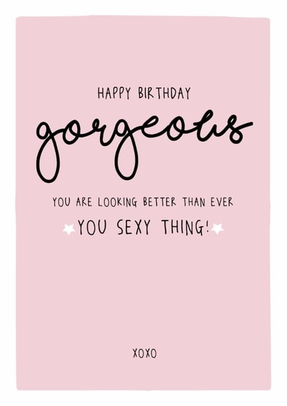 Happy Birthday gorgeous - Funny adult Birthday Card created by Prairie Chick Prints