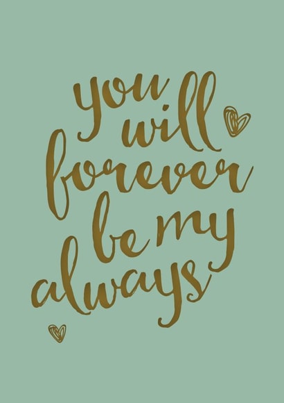 Cute Valentines Day Card - You Will Forever Be My Always created by Mrs Best Paper Co.