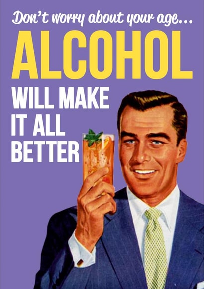 BIRTHDAY ALCOHOL Birthday Card 2959 created by Dean Morris Cards