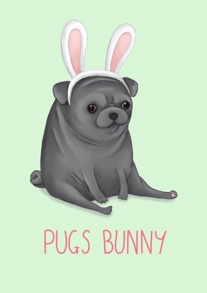 pug bunny Just because Card 1754 created by Katie Corrigan