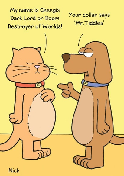 Cat Dog Humour Card 6752 created by Nick Hannaford-Hill