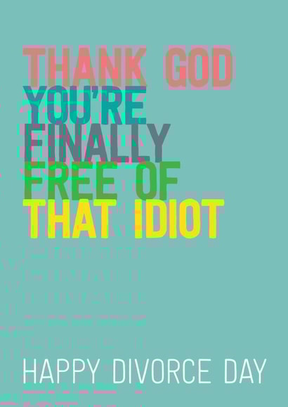 divorce divorced Just because Card 5067 created by Silly Prints