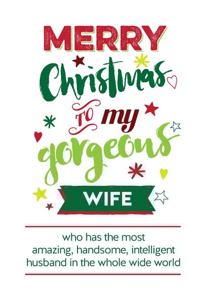 Cheeky - Funny - Christmas List - Wife - Merry Christmas To My Gorgeous Wife - The Best Husband - Christmas Card created by Silly Prints