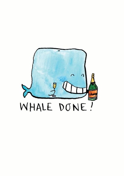 Cute Congratulations Card - Whale Pun - Well Done created by Jelly Armchair