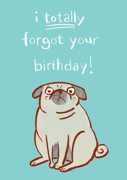 Belated Birthday Funny Cute Pug Dog Card created by Anne Berry