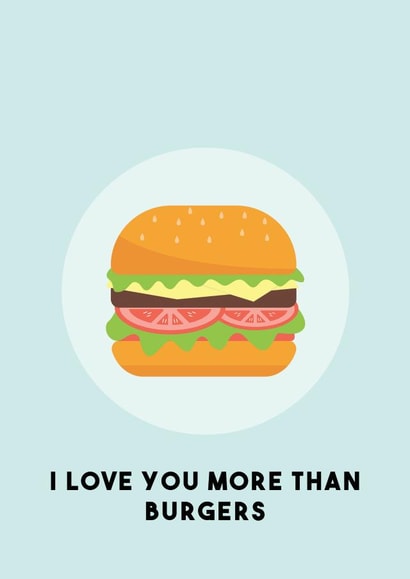 burger food Valentines Day Card 29280 created by Luke Shepherd