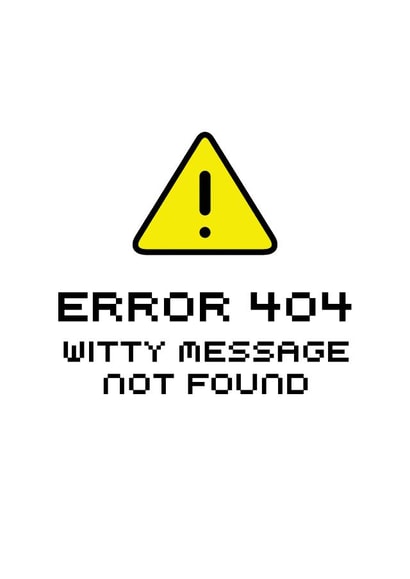 error tech Humour Card 7424 created by Shed Simove