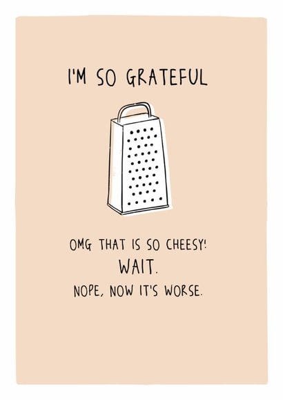 Super cheesy thank you card - I'm so grateful created by Prairie Chick Prints