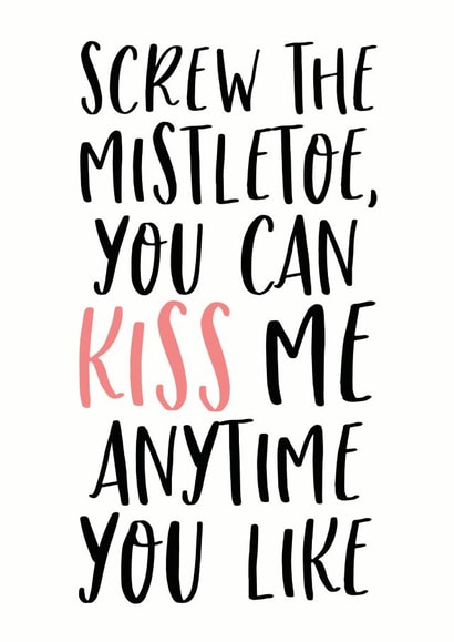 Kiss me anytime Christmas card created by Sweetlove Press