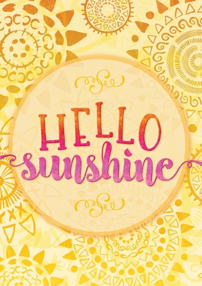 hello sunshine Just because Card 28530 created by Noonday Design