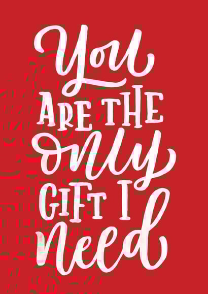 You Are The Only Gift I Need created by Marla Makes Stuff