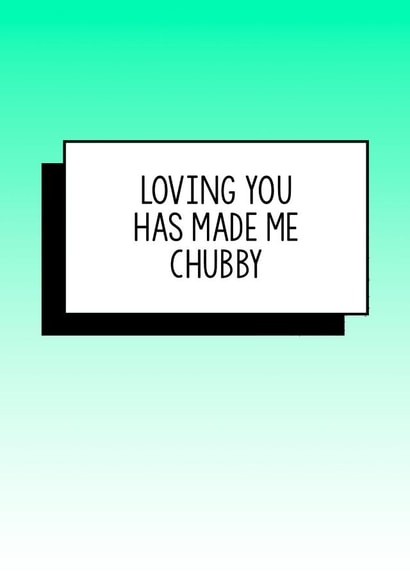 Funny Valentines Day Card - Loving You Has Made Me Chubby created by Bettie Confetti