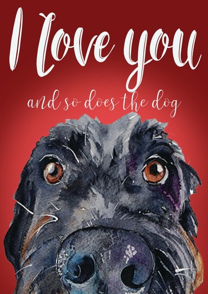 Cute Valentines Day Card - I Love You And So Does The Dog created by Jo Scott Art