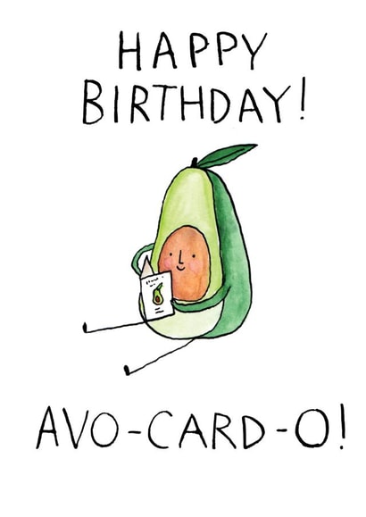 Funny Birthday Card - Avocado Pun - Avo-card-o created by Jelly Armchair