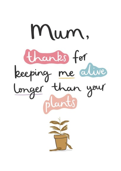 Mum Plants Funny Mother's Day Card created by Abbie Imagine