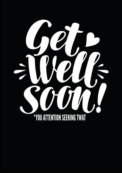 get well Get Well Card 8071 created by Filthy Sentiments