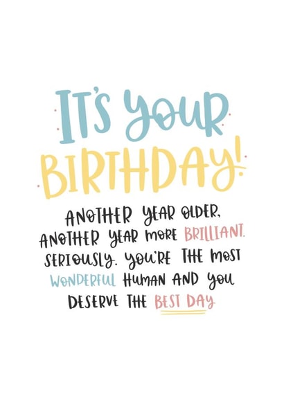 Cute Birthday Card - Brilliant Wonderful Human - You Deserve the Best Day created by Abbie Imagine