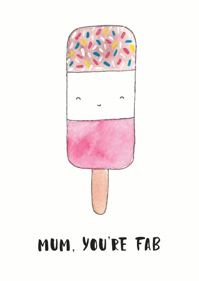 Fabulous Birthday Card - Ice Lolly - Pun - Mum Youre Fab created by Nicole Julia